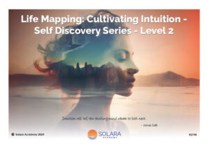 Life Mapping: Cultivating Intuition - Self Discovery Series - Level 2 (#219B@AWK)