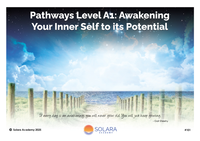 Pathways Level A1: Awakening Your Inner Self to its Potential (#101 @AWK)