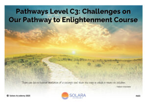 Pathways Level C3: Challenges on Our Pathway to Enlightenment Course (#603 @MAS)